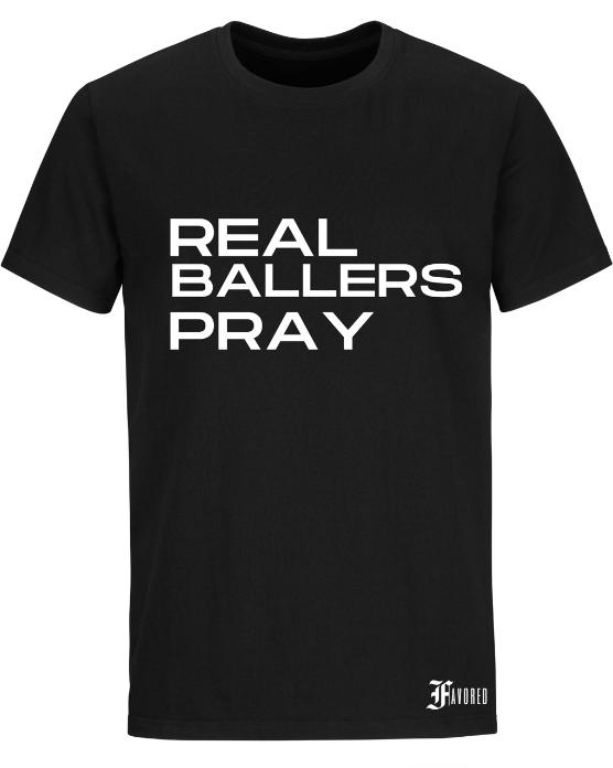 Real Ballers Pray Tee