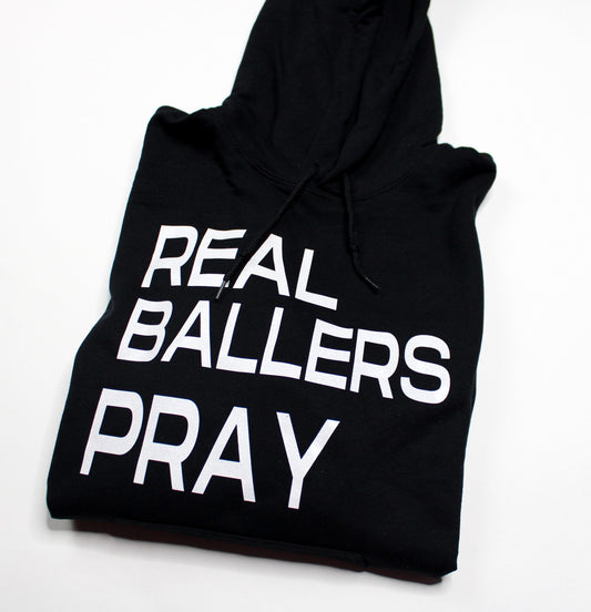 Real Ballers Pray Hoodie